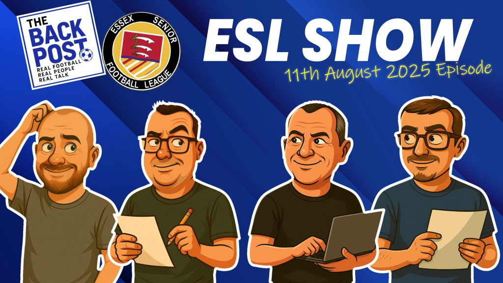 Essex Senior League Show – 11.08.2025 Episode